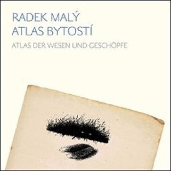 Atlas bytostí / Atlas der wesen und geschöpfe - Helena Wernischová