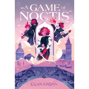 A Game of Noctis | Fagan, Deva (ISBN: 9781665930192)