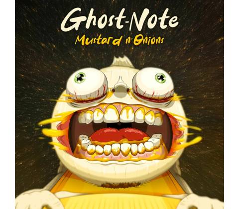 GHOST-NOTE - MUSTARD N\'ONIONS CD