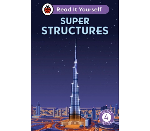 Super Structures: Read It Yourself - Level 4 Fluent Reader - Ladybird