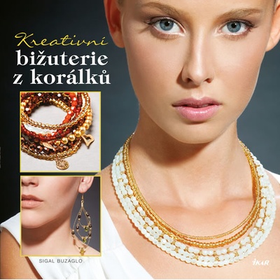 Kreativní bižuterie z korálků - Buzaglo Sigalová