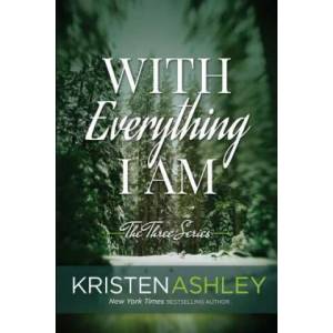 With Everything I Am | Kristen Ashley (ISBN: 9780692703212)