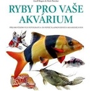 Ryby pro vaše akvárium