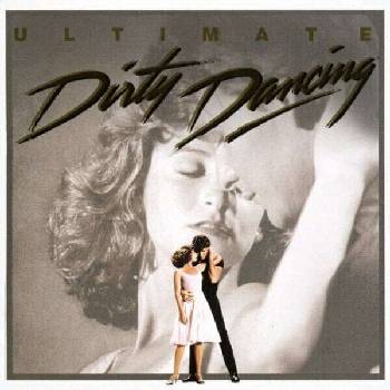 Original Soundtrack - Ultimate Dirty Dancing (Remastered) (CD) (0828765552523)