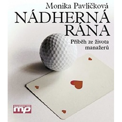 Nádherná rána - Monika Pavlíčková