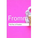 The Fear of Freedom - Erich Fromm