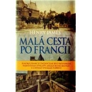 Malá cesta po Francii - Henry James