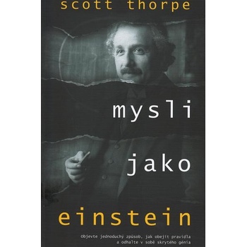 Mysli jako Einstein - Scott Thorpe