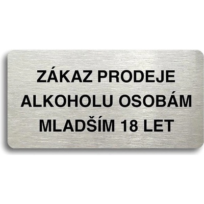 Accept Piktogram " ZÁKAZ PREDAJA ALKOHOLU OSOBÁM MLADŠÍM 18 ROKOV" (160 × 80 mm) (striebor