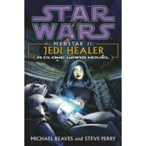 Star Wars: Medstar II - Jedi Healer | Steve Perry (2004)