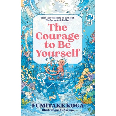The Courage to Be Yourself