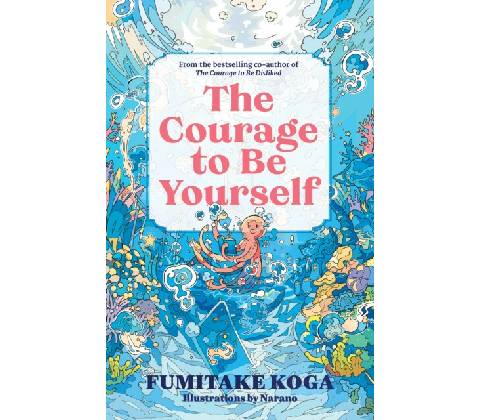 The Courage to Be Yourself