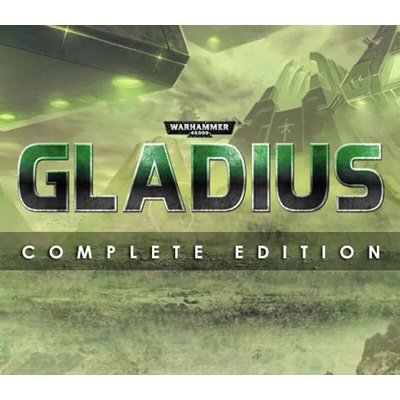 Warhammer 40,000: Gladius Complete 2022