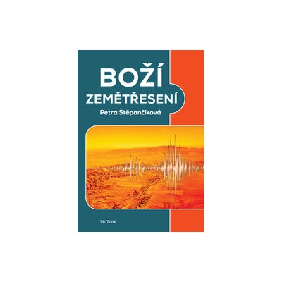 Boží zemětřesení - Petra Štěpančíková