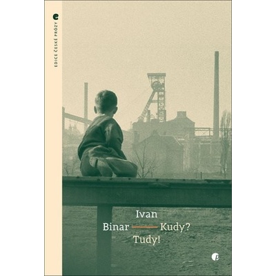 Kudy? Tudy! - Ivan Binar