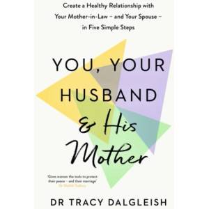 You, Your Husband and His Mother | Tracy Dalgleish (ISBN: 9781399831154)
