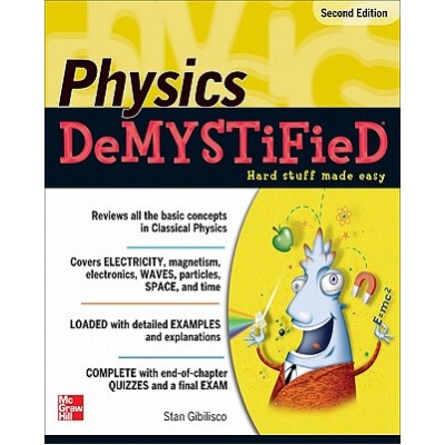 Physics DeMYSTiFieD, Second Edition | Stan Gibilisco