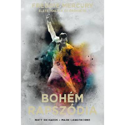 Bohém rapszódia – Freddie Mercury élete, halála és öröksége