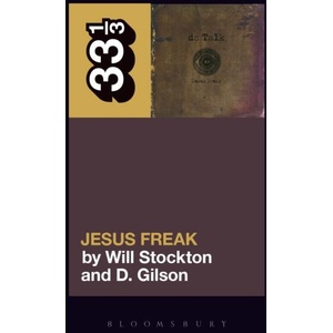 dc Talk's Jesus Freak (ISBN: 9781501331664)
