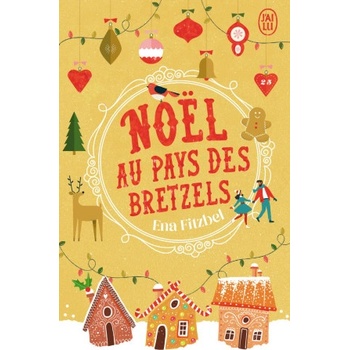 Noël au pays des bretzels | Ena Fitzbel