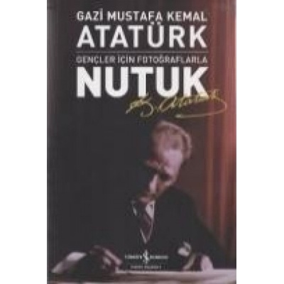 Mustafa Kemal Atatürk - Nutuk