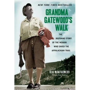 Grandma Gatewood's Walk (ISBN: 9781613734995)