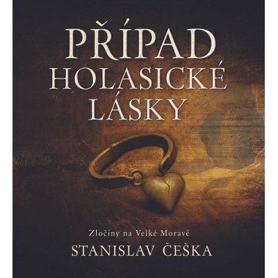 Případ holasické lásky