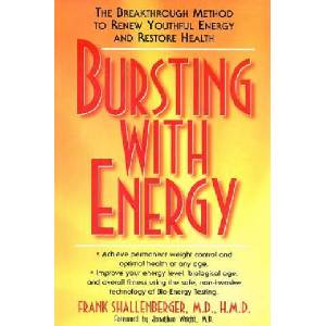 Bursting with Energy | Frank Shallenberger, Jonathan Wright (ISBN: 9781591201274)