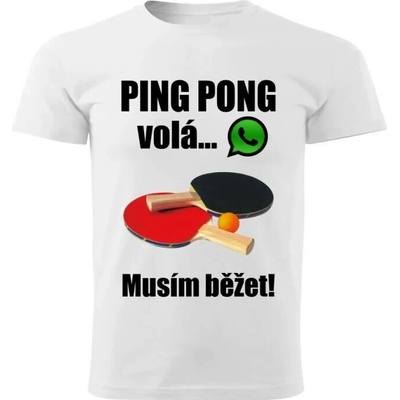 dětské tričko Ping Pong volá musím běžet bílé