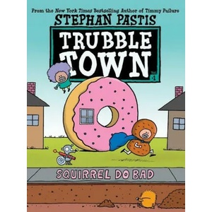 Squirrel Do Bad | Stephan Pastis (ISBN: 9781534496101)