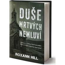 Duše mrtvých nemluví - Roxann Hill