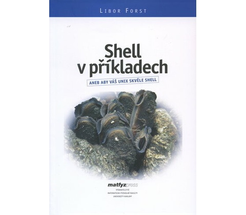 Shell v příkladech - Forst Libor