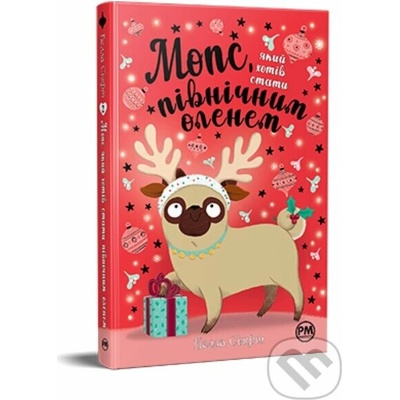 Mops, yakyy khotiv staty pivnichnym olenem - Bella Swift