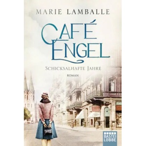 Café Engel | Marie Lamballe (ISBN: 9783404178339)