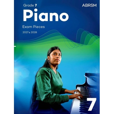Piano Exam Pieces 2027 & 2028 Abrsm Grade 7