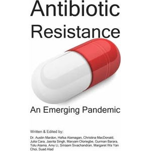 Antibiotic Resistance | Hafsa Alamagan, Christina Macdonald (ISBN: 9781773692418)
