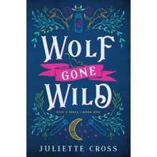 WOLF GONE WILD CROSS JULIETTE