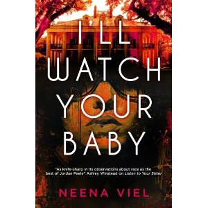 I'll Watch Your Baby | Neena Viel (ISBN: 9781835412794)