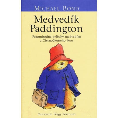 Medvedík Paddington - Michael Bond
