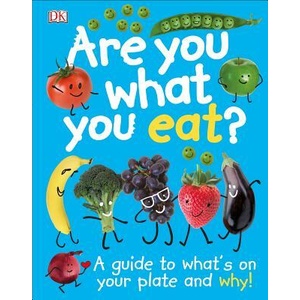 Are You What You Eat? | Inc. Dorling Kindersley (ISBN: 9781465429445)