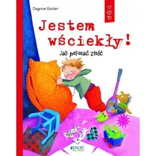 Jestem wściekły! Jak pokonać złość - Dagmar Geisler