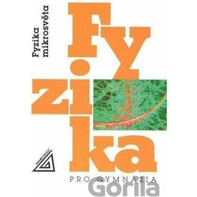 Fyzika pro gymnázia - Ivan Štoll