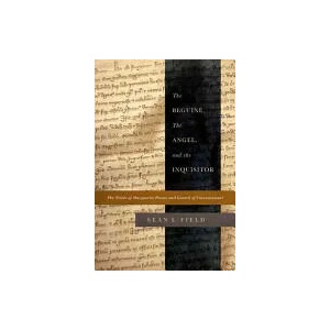 The Beguine, the Angel, and the Inquisitor | Sean Field (ISBN: 9780268028923)