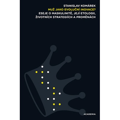 Muž jako evoluční inovace - Stanislav Komárek