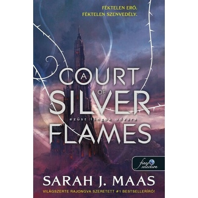 Tüskék és rózsák udvara 5: A Court of Silver Flames – Ezüst lángok udvara