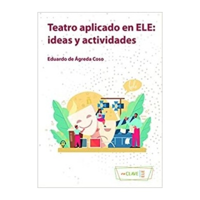 Teatro aplicado en ELE: ideas y actividades