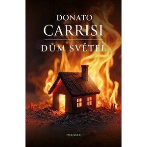 Dům světel | Donato Carrisi (ISBN: 9788027744855)