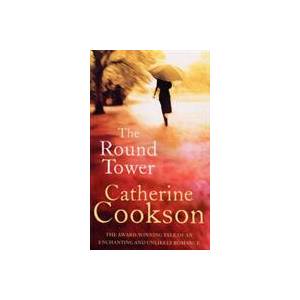 Round Tower | Catherine Cookson (ISBN: 9780552156707)