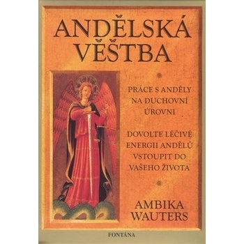 Andělská věštba Andělské karty + kniha Ambika Wauters