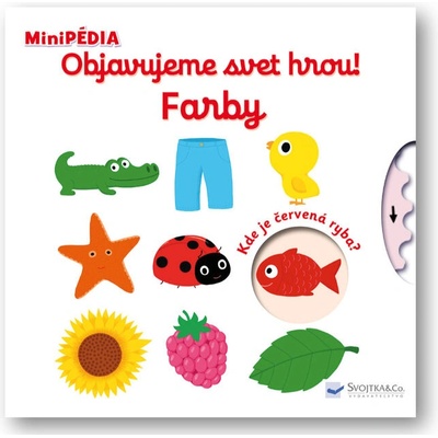 MiniPÉDIA Objavujeme svet hrou! Farby